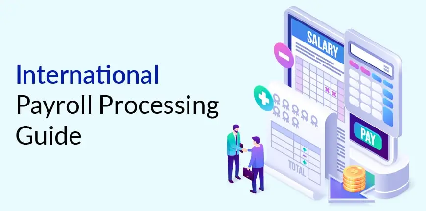 International Payroll Processing Guide