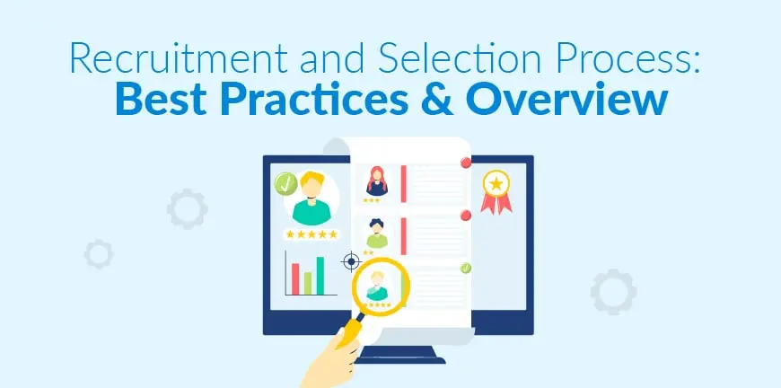 Recruitment and Selection Process