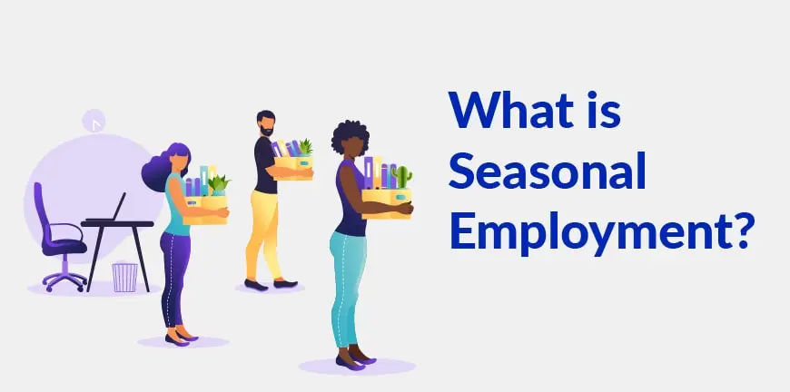 Seasonal Employment