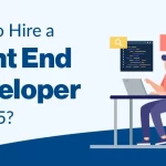 How to Hire a Front End Developer