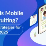 Mobile Recruiting Meaning