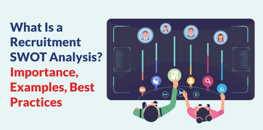 Recruitment SWOT Analysis