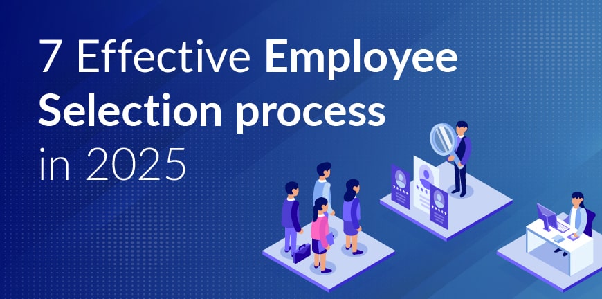 Effective Employee Selection Process