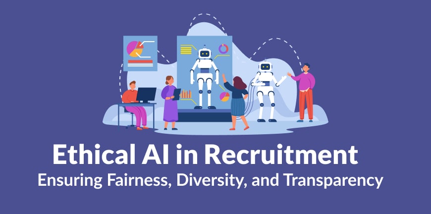 Ethical AI in Recruitment