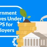 Government Incentives Under NAPS for Employers