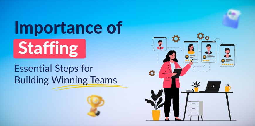 Importance of Staffing