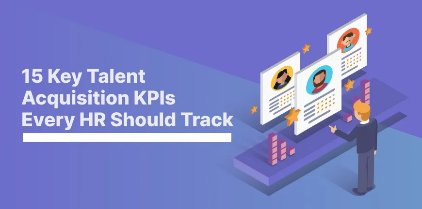 15 Key Talent Acquisition KPIs