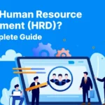 Human Resource Development (HRD)