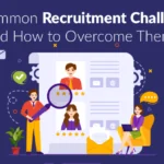 Common Recruitment Challenges